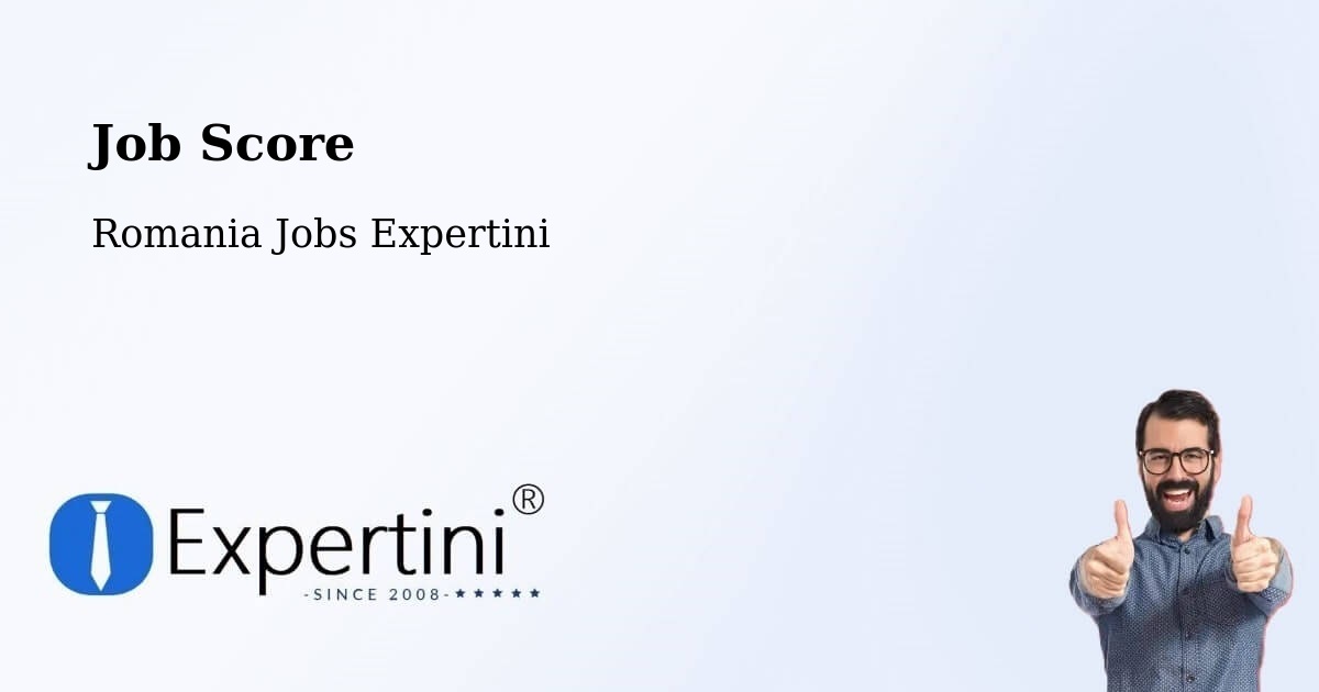 Job Score & Job Description Score Tool – Corunca - Romania Jobs Expertini