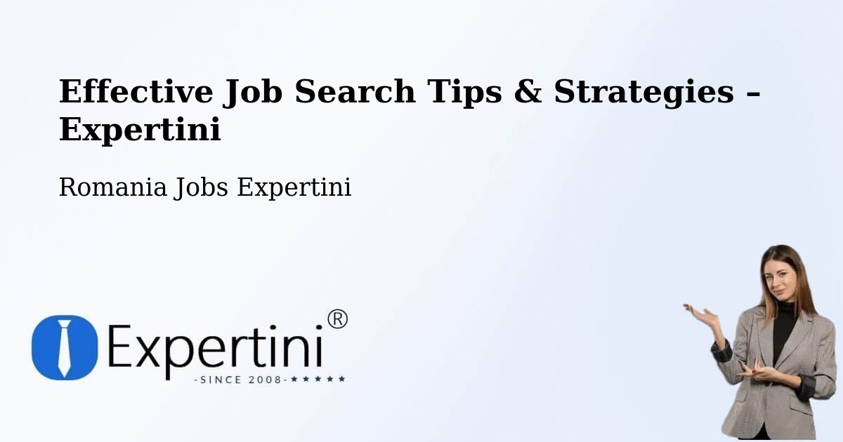 Job Search Tips & Strategies for Job Seekers – Corunca - Corunca, Romania Jobs Expertini